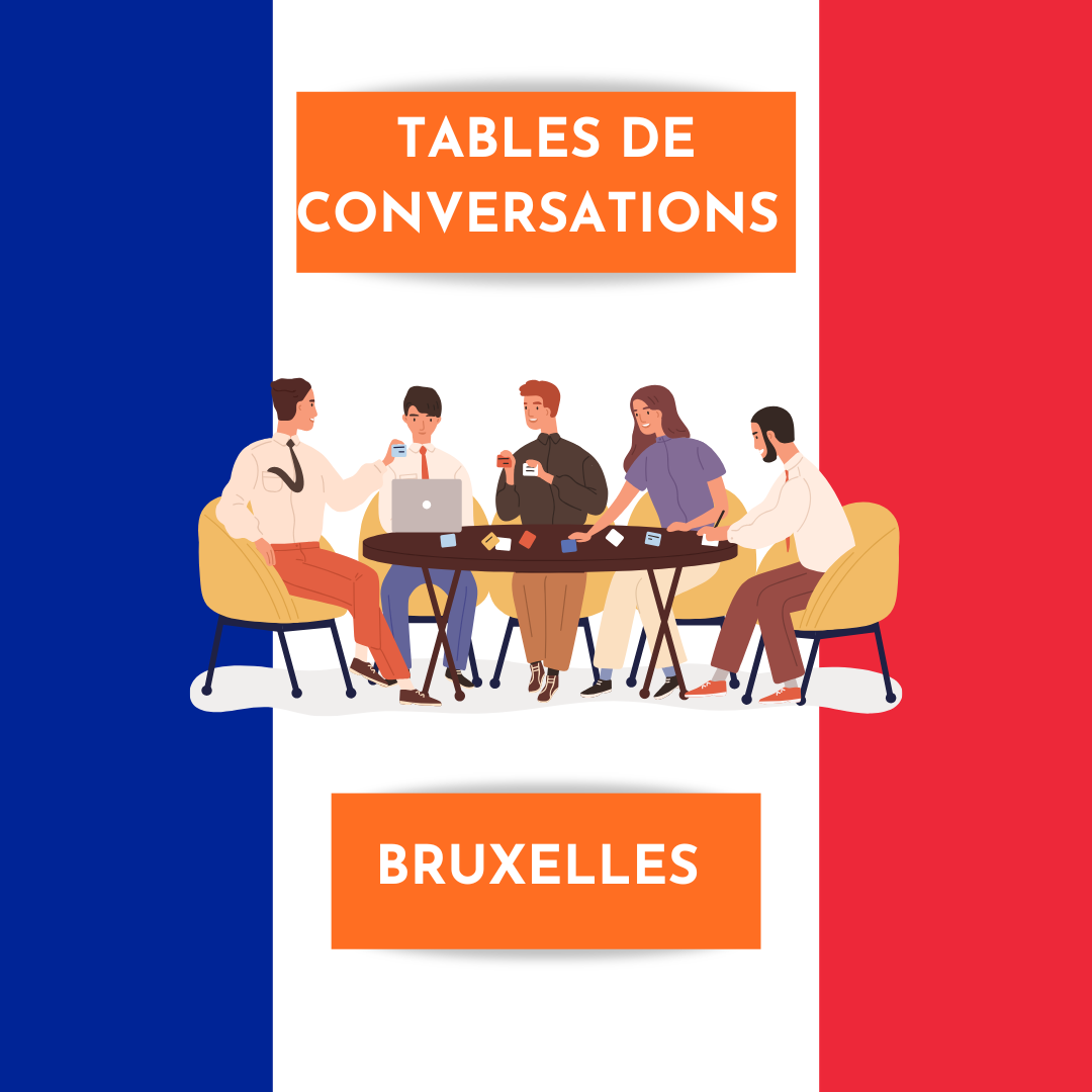 Tables de conversations Bruxelles